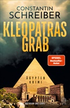 Constantin Schreiber - Kleopatras Grab