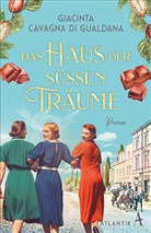 Giacinta Cavagna di Gualdana - Das Haus der süßen Träume