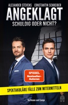 Constantin Schreiber, Alexander Stevens - Angeklagt! Schuldig oder nicht?