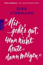Dirk Stermann - «Mir geht's gut, wenn nicht heute, dann morgen.»