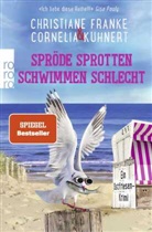 Christiane Franke, Cornelia Kuhnert - Spröde Sprotten schwimmen schlecht