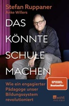 Stefan Ruppaner, Anke Willers - Das könnte Schule machen