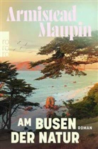 Armistead Maupin - Am Busen der Natur