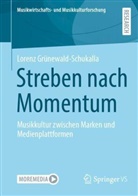 Lorenz Grünewald-Schukalla - Streben nach Momentum