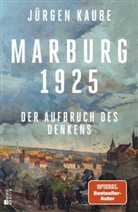 Jürgen Kaube - Marburg 1925