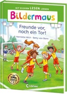 Henriette Wich, Betty van Bonn, Loewe Erstlesebücher, Loewe Erstlesebücher - Bildermaus - Freunde vor, noch ein Tor!