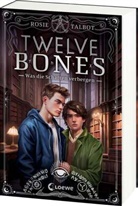 Rosie Talbot, Loewe Jugendbücher, Loewe Jugendbücher - Twelve Bones (Die Souls-Dilogie, Band 2)