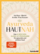 Volker Mehl, Anke Pachauer - Ayurveda hautnah