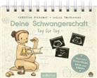 Christine Rickhoff, Joëlle Tourlonias - Deine Schwangerschaft Tag für Tag