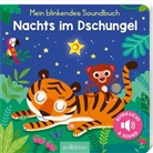 Maria Höck, Kasia Dudziuk - Mein blinkendes Soundbuch - Nachts im Dschungel