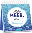 Mehr Meer, bitte!