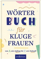 Carina Lindmeier - Wörterbuch für kluge Frauen