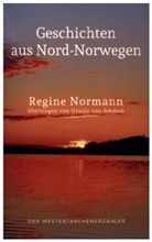 Regine Normann - Geschichten aus Nord-Norwegen