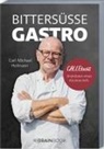 CALLEkocht, Carl-Michael Hofmann - Bittersüße Gastro