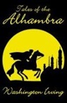 Washington Irving, Irving Washington - Tales of the Alhambra
