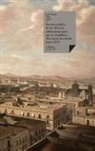 José María Luis Mora - Revista política de las diversas administraciones que la República Mexicana ha tenido hasta 1837