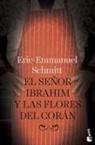 Eric-Emmanuel Schmitt - El señor Ibrahim y las flores del Corán