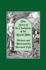 Howard Pyle - Story of the Champions of the Round Table