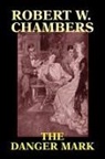 Chambers, John Ed Chambers, John Ed. Chambers, Robert W. Chambers - Danger Mark