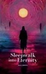Rosa Christina - Sleepwalk into Eternity