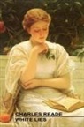 Charles Reade - White Lies