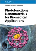 Chunxia Li, Lin, Jun Lin - Photofunctional Nanomaterials for Biomedical Applications