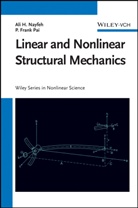 Nayfeh, Ali H. Nayfeh - Linear and Nonlinear Structural Mechanics