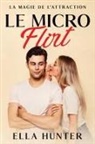 Ella Hunter - Le Micro Flirt