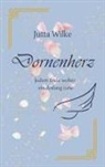 Jutta Wilke - Dornenherz