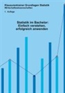 Ruben Kaesler, Nick Koch - Statistik im Bachelor: Einfach verstehen, erfolgreich anwenden