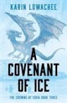 Karin Lowachee - A Covenant of Ice