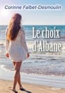 Corinne Falbet-Desmoulin - Le choix d'Albane