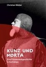 Christian Weber - Kunz und Morta