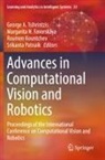 Margarita N. Favorskaya, Roumen Kountchev, Roumen Kountchev et al, Margarita N Favorskaya, Srikanta Patnaik, George A. Tsihrintzis - Advances in Computational Vision and Robotics