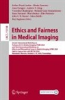 John S. H. Baxter, Veronika Cheplygina, Roy Eagleson, Aasa Feragen, Enzo Ferrante, Melanie Ganz-Benjaminsen... - Ethics and Fairness in Medical Imaging