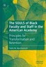 Yvette M Alex-Assensoh, Yvette M. Alex-Assensoh - The SOULS of Black Faculty and Staff in the American Academy