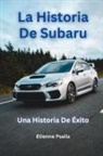 Etienne Psaila - La Historia De Subaru