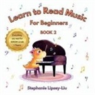 Stephanie Lipsey-Liu - Learn To Read Music For Beginners