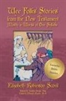 Elizabeth Robinson Scovil, Mikesch Muecke, Jon Savage - Wee Folks Stories from The New Testament Mostly in Words of One Syllable