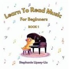 Stephanie Lipsey-Liu - Learn To Read Music For Beginners