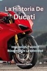 Etienne Psaila - La Historia De Ducati