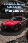 Etienne Psaila - La Historia De Los Automóviles Mercedes