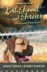 Randy Martin, Leslie Yerkes - Lost, Found, and Forever