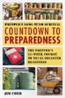 Jim Cobb - Prepper''s Long-Term Survival: Countdown to Preparedness