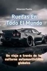 Etienne Psaila - Ruedas En Todo El Mundo