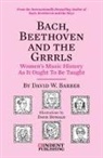 David W Barber - Bach, Beethoven and the Grrrls
