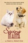 Claire L. Hebert-Dow - Saving Mama