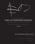 Angel Esteva Loyola - Ingeniero Arquitecto José Luis Hernández Mendoza
