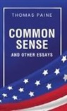 Thomas Paine - Common Sense and Other Essays