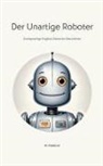 My Pommeline - Der Unartige Roboter
